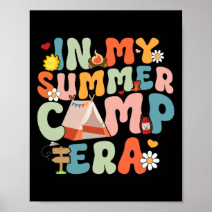 Retro Groovy In My Summer Camp Era Summer Camp Cam Poster