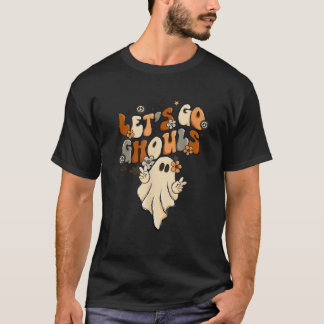 Retro Groovy Let s Go Ghouls Halloween Ghost Outfi T-Shirt