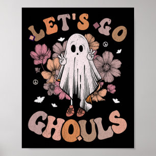 Retro Groovy Let's Go Ghouls Ghost 70s Hippie Hall Poster