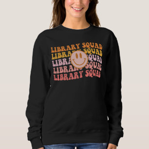Retro Groovy Library Squad Librarian Bookworm Book Sweatshirt