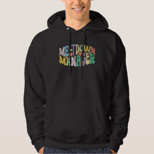 Retro Groovy Meltdown Manager Daycare Provider Mot Hoodie