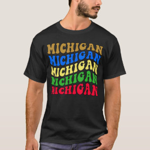 Retro Groovy Michigan State Home I Love Michigan F T-Shirt