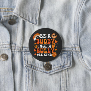 Retro Groovy Orange Be a Buddy Not a Bully Be Kind 3 Inch Round Button
