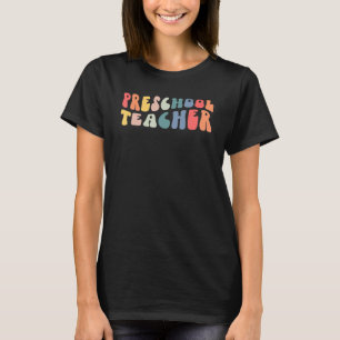 Retro Groovy Preschool Teacher Happy First Day Of T-Shirt