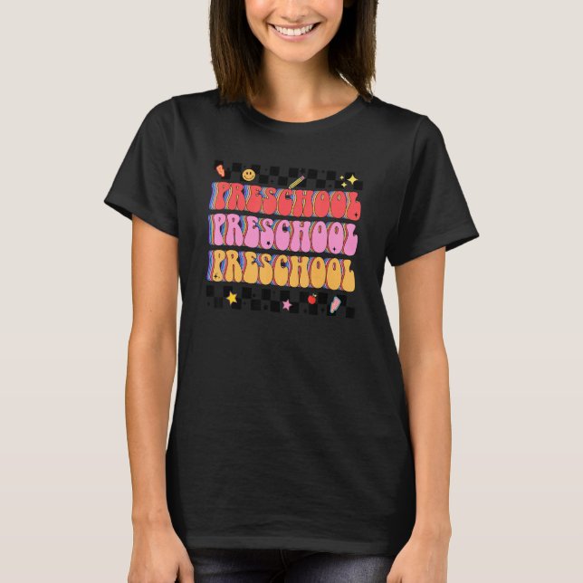 Retro Groovy Preschool Team Pre K Teacher Back To  T-Shirt (Front)