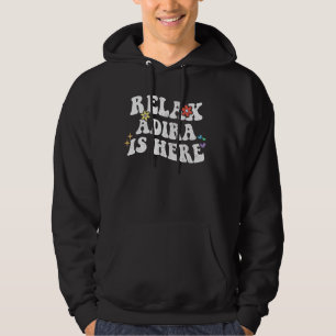 Retro Groovy Relax ADIRA Is Here Funny Mother's Da Hoodie