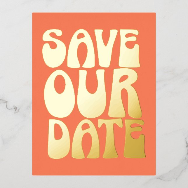 Retro Groovy Save The Date Orange Gold Foil Invitation Postcard (Front)