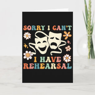Retro Groovy Sorry I Can't I Have Rehearsal Card