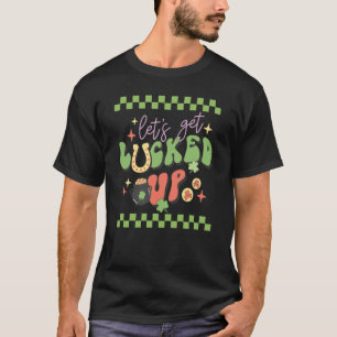 Retro Groovy St Patricks Day Let's Get Lucked Up P T-Shirt