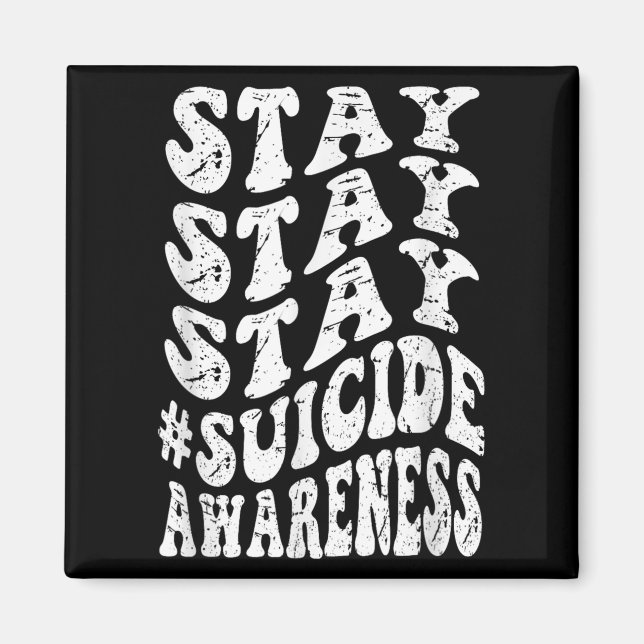 Retro Groovy Stay Stay Stay Suicide Awareness Suic Magnet (Front)