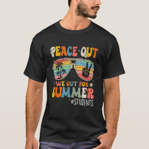 Retro Groovy Sunglasses Peace Out We Out For Summe T-Shirt
