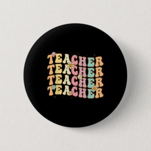 Retro Groovy Teacher Inspirational Colorful Ck To  2 Inch Round Button