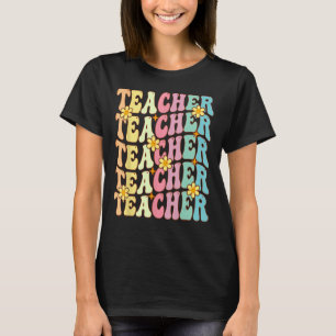Retro Groovy Teacher Inspirational Happy First Day T-Shirt