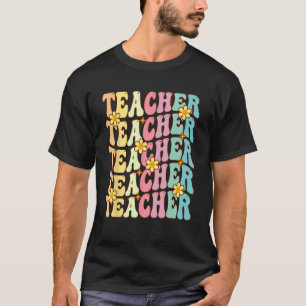 Retro Groovy Teacher Inspirational Happy First Day T-Shirt