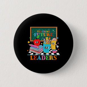 Retro Groovy Teaching Future Leaders Funny Back To 2 Inch Round Button