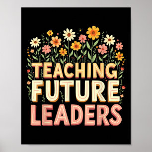 Retro Groovy Teaching Future Leaders Tees Flower P Poster