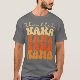 Retro Groovy Thankful Mama Funny Fall Autumn Thank T-Shirt