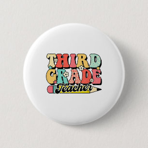 Retro Groovy Third Grade Teacher First Day 3rd Gra 2 Inch Round Button