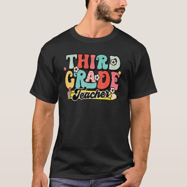 Retro Groovy Third Grade Teacher First Day Of Back T-Shirt (Front)