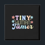 Retro Groovy Tiny Human Tamer School Apparel For T Magnet<br><div class="desc">Retro Groovy Tiny Human Tamer School Apparel For Teachers</div>