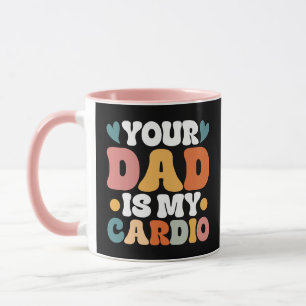 Retro Groovy Your Dad Is My Cardio Mug