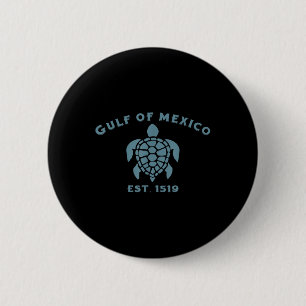 Retro Gulf Of Mexico Est 1519 Turtle Beach Gulf Of 2 Inch Round Button