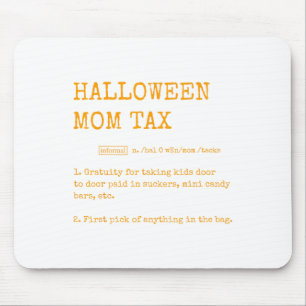 Retro Halloween Mom Tax Definition Trick Or Treat  Mouse Pad