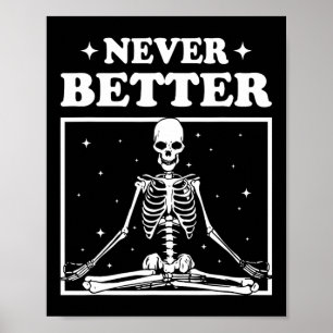 Retro Halloween Never Better Skeleton Yoga Spooky Poster