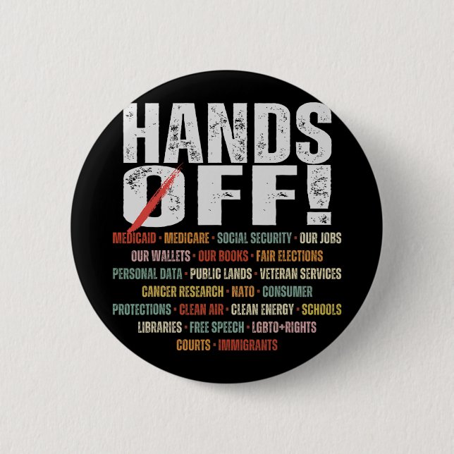 Retro Hands Off Protest Public Lands Medicare Patr 2 Inch Round Button (Front)