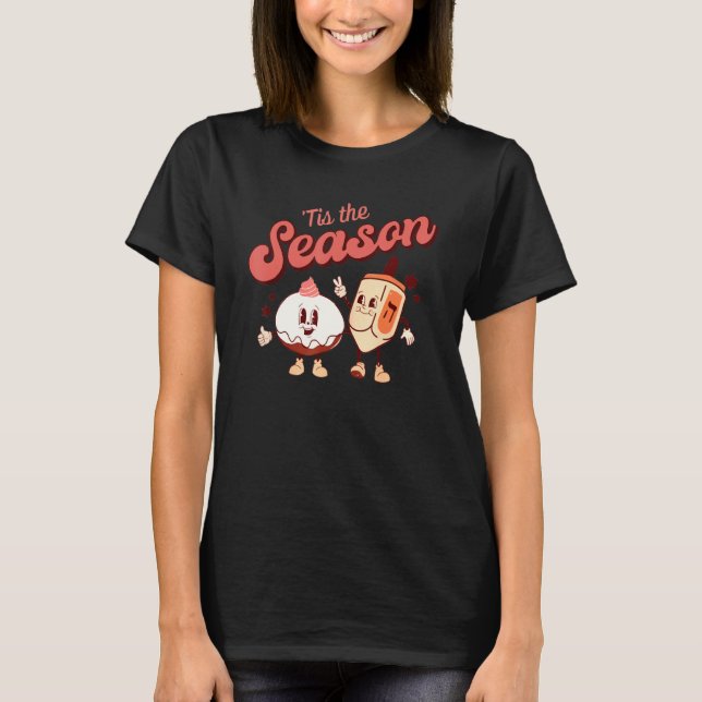 Retro Hanukkah Tis The Season Dreidel Menorah Jewi T-Shirt (Front)