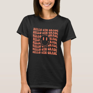 Retro Happy Face Hello Sixth Grade Smile Team Teac T-Shirt