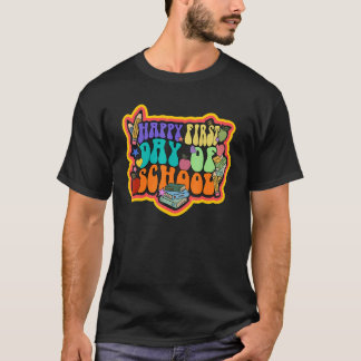 Retro Happy First Day Of School Groovy Back To Sch T-Shirt