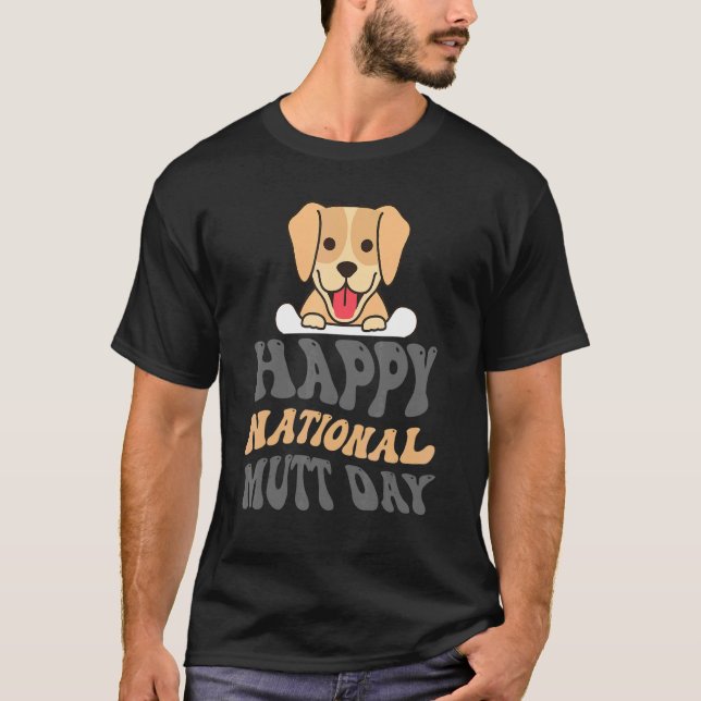 Retro Happy National Mutt Day Dog Mom Dad National T-Shirt (Front)