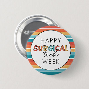 Retro Happy Surgical Tech Week 2 Inch Round Button