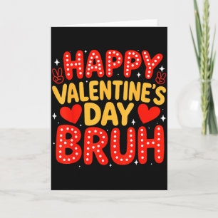 Retro Happy Valentine Bruh Meme Heart Boys Girls  Card