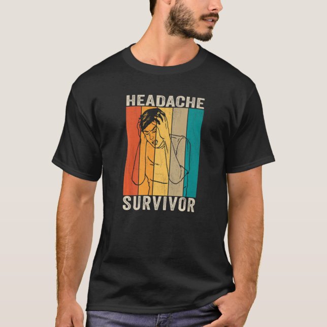 Retro Headache Survivor  Saying T-Shirt (Front)