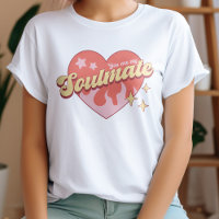 Retro Heart You Are My Soulmate T-Shirt