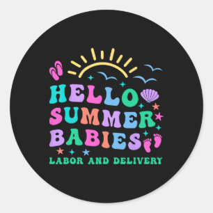Retro Hello Summer Babies Labour And Delivery Nurs Classic Round Sticker