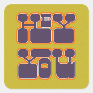 Retro Hey You Square Sticker