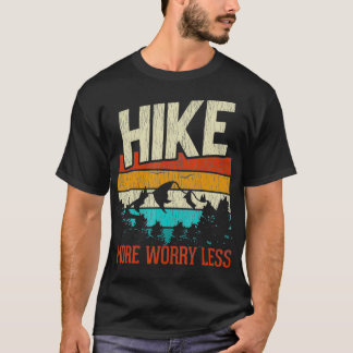 Retro Hike More Worry Less Hiking Camping Mountain T-Shirt