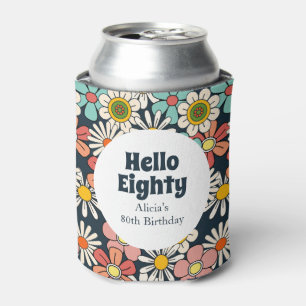 Retro Hippie Groovy Flower Hello Eighty Birthday Can Cooler