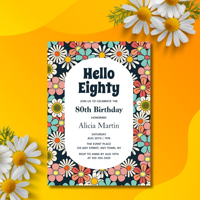 Retro Hippie Groovy Flower Hello Eighty Birthday Invitation (Creator Uploaded)