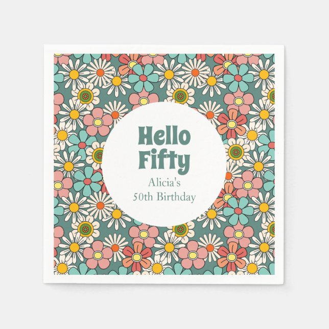 Retro Hippie Groovy Flower Hello Fifty Birthday  Napkin (Front)