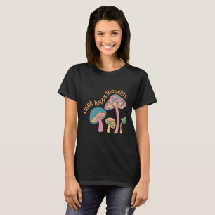 Retro Hippie Positive Quote  T-Shirt