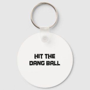 Retro Hit The Dang Byll - Copy Keychain