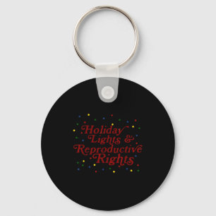 Retro Holiday Lights &amp; Reproductive Rights Chr Keychain
