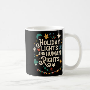 Retro Holiday Lights And Human Rights Supporters C Coffee Mug