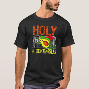 Retro Holy Blockamole Soccer Blocker  Avocado Goal T-Shirt