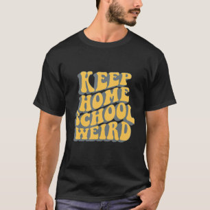 Retro Homeschool Mom Homeschooling Mom Keep Homesc T-Shirt
