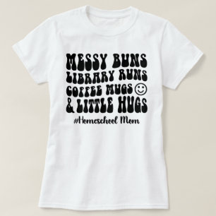 Retro Homeschool Mom Messy Buns Library Runs CC T-Shirt